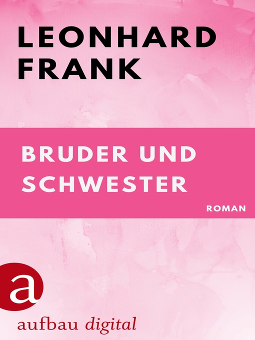 Upplýsingar um Bruder und Schwester eftir Leonhard Frank - Biðlisti